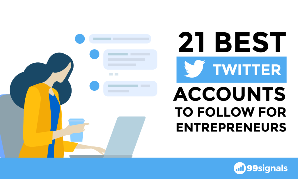 21 Best Twitter (X) Accounts to Follow for Entrepreneurs (2024)