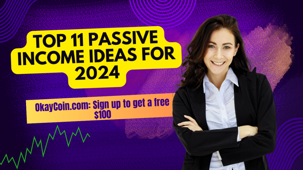 Top 11 Passive Income Ideas for 2024